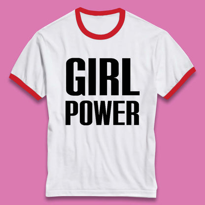 Girl Power  Ringer T-Shirt