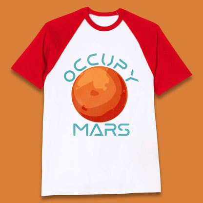 Occupy Mars Baseball T-Shirt