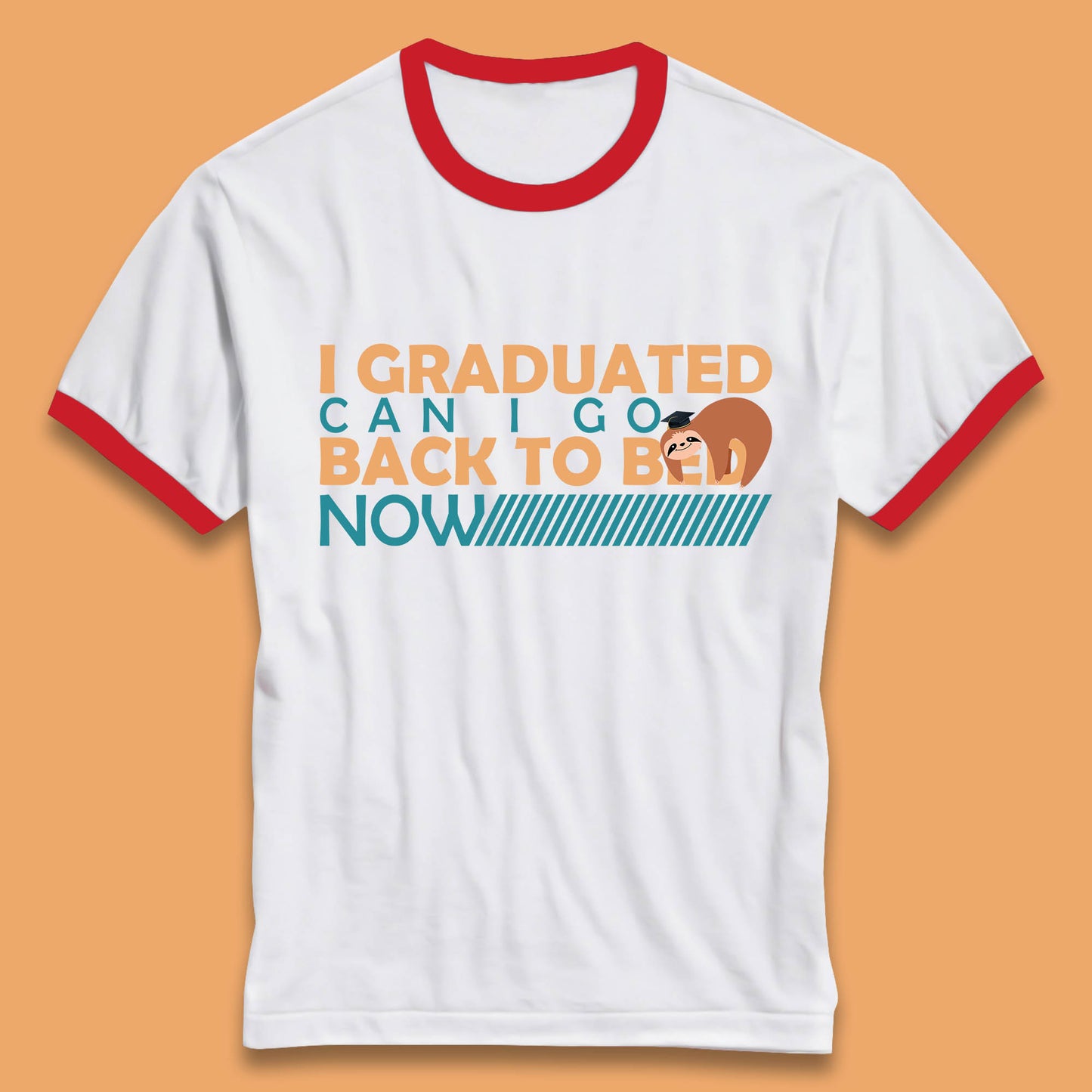 I Graduated Can I Go Back To Bed Now Funny Sleeping Sloth Graduation Ringer T Shirt