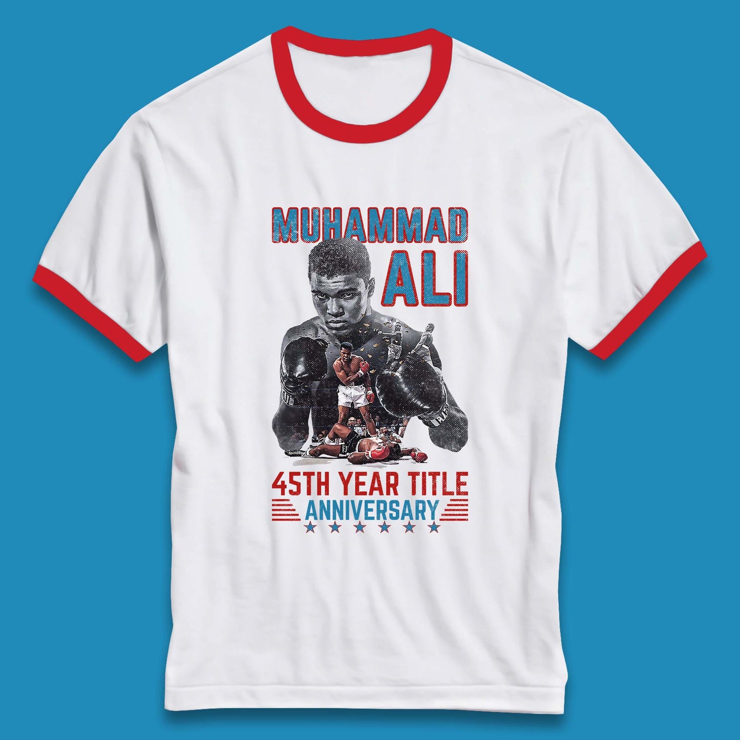 Muhammad Ali 45th Year Title Anniversary American Heavyweight Boxer World Boxing Champion Ringer T Shirt