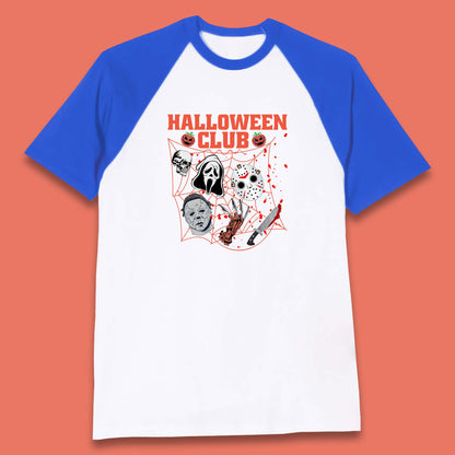 Halloween Club Horror Scary Friends Halloween Horror Movie Characters Baseball T Shirt