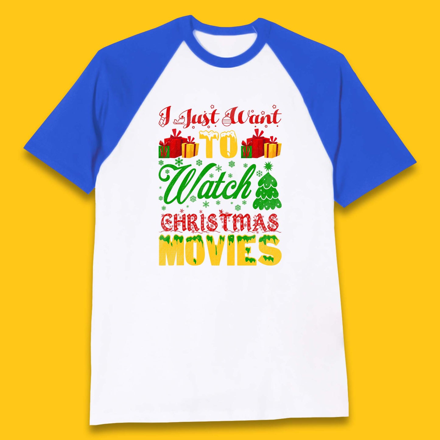 I Just Want To Watch Christmas Movies Winter Holiday Season Xmas Baseball T Shirt