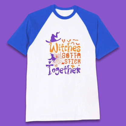 Witches Gotta Stick Together Funny Halloween Witchy Baseball T Shirt