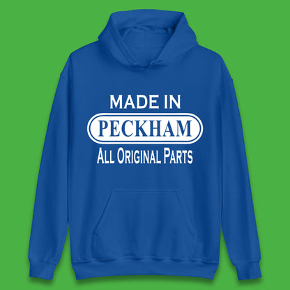 Made In Peckham All Original Parts Vintage Retro Birthday District In Southeast London, England Unisex Hoodie