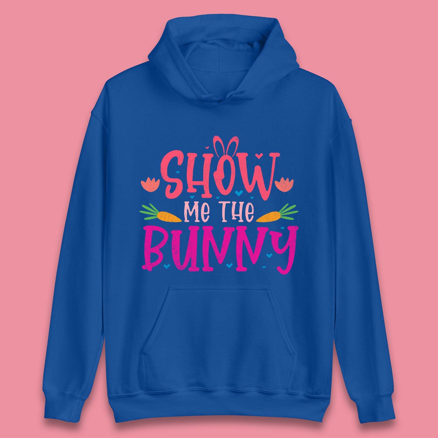 Show Me The Bunny Unisex Hoodie