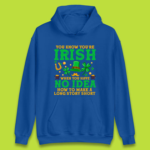 You Know You're Irish Unisex Hoodie