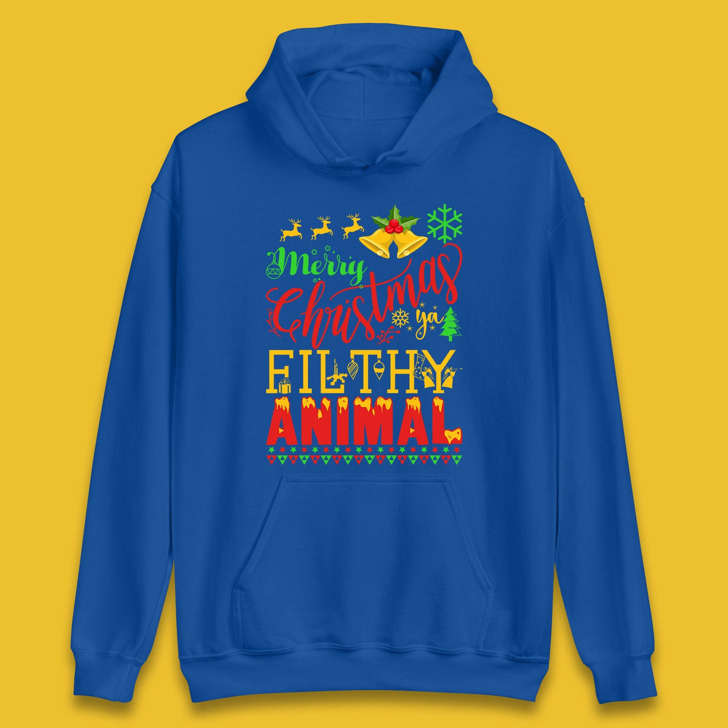 merry christmas ya filthy animal hoodie