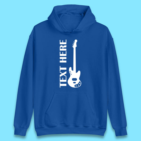 Personalised Guitarist Your Text Here Guitar Player Musician Music Lover Unisex Hoodie