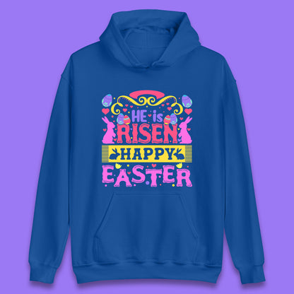 He Is Risen Happy Easter Unisex Hoodie