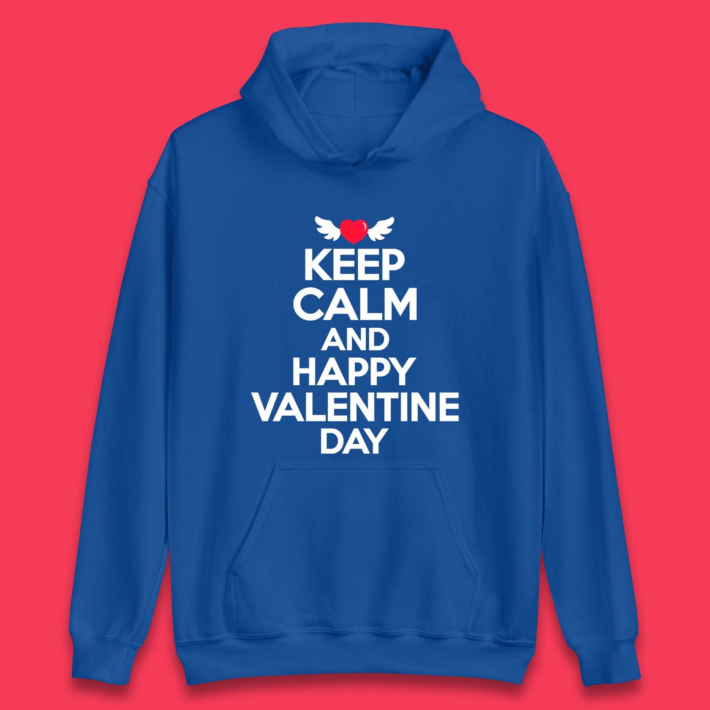 Keep Calm And Happy Valentine Day Unisex Hoodie