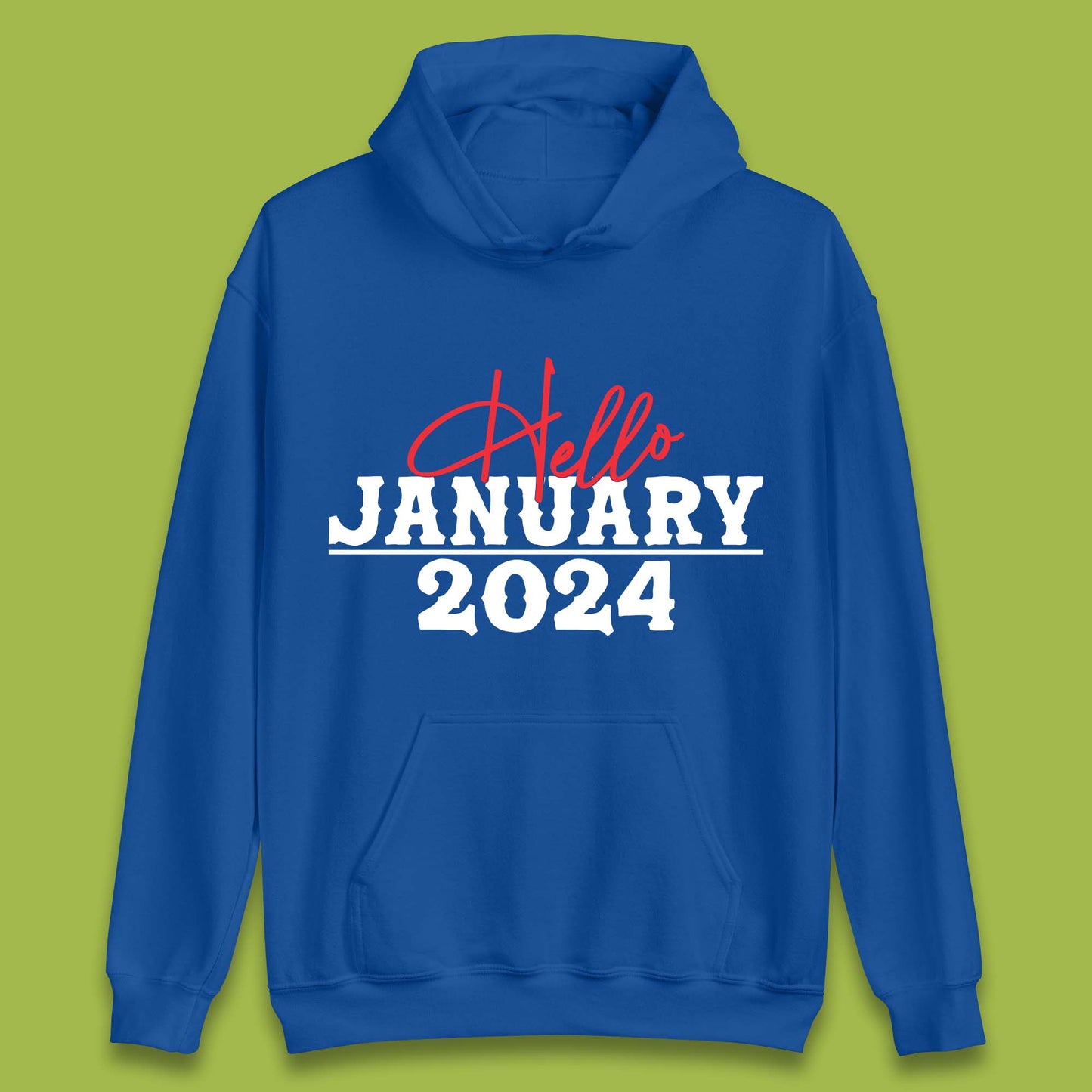 Hello January 2024 Unisex Hoodie