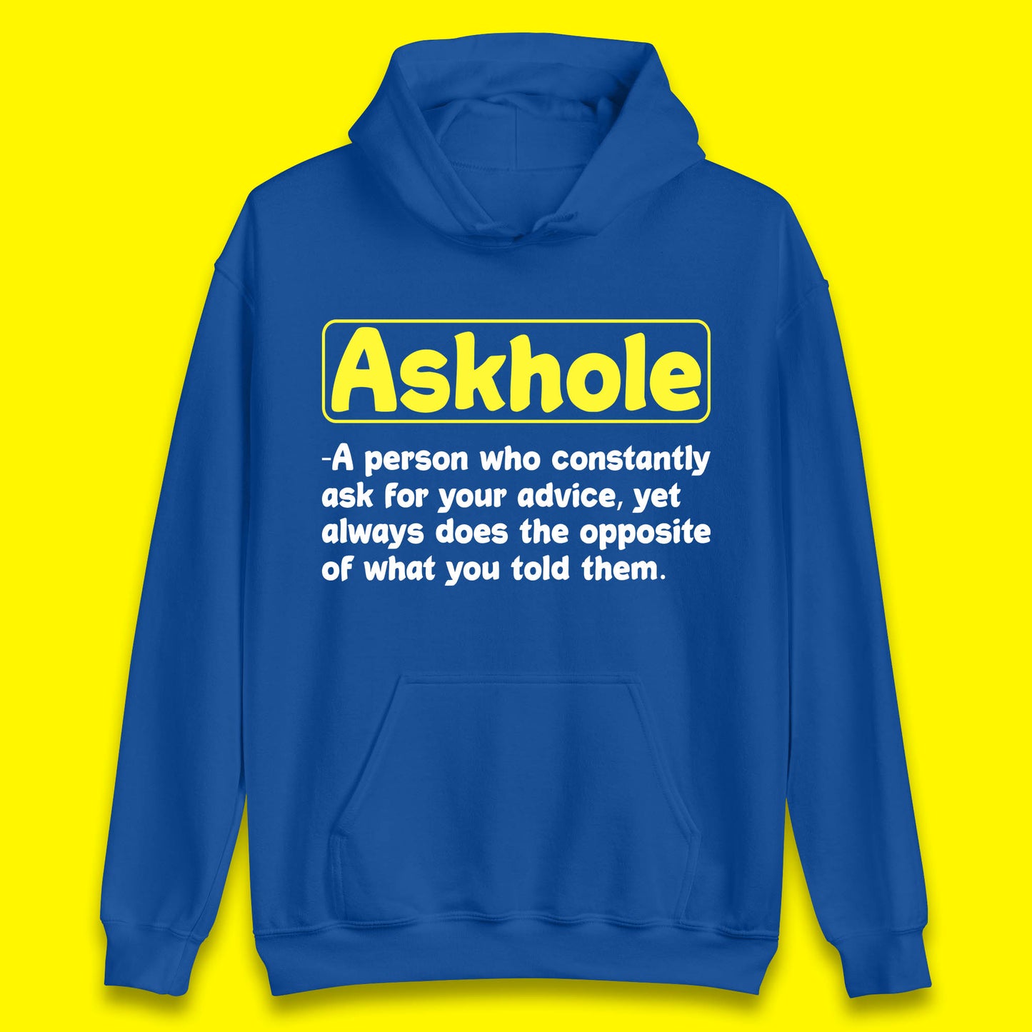 Askhole Funny Meaning Crowdsourced Dictionary Funny Sarcastic Definition Offensive Unisex Hoodie