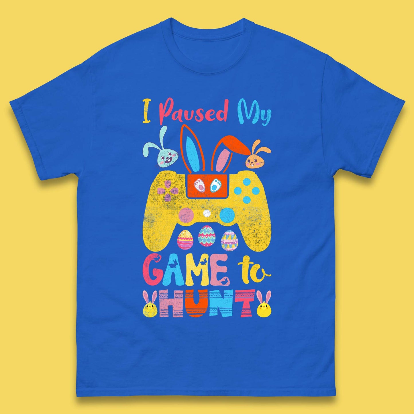 I Paused My Game To Hunt Mens T-Shirt