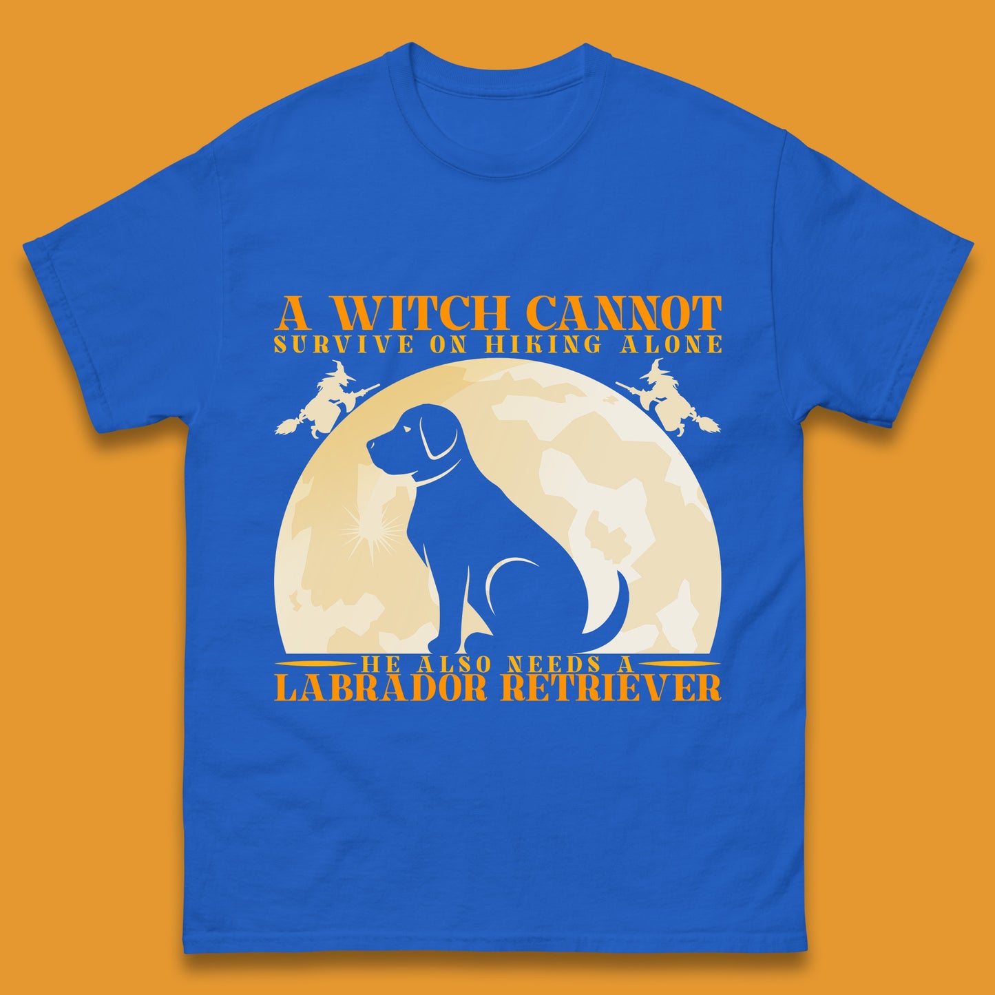 A Witch Cannot Survive On Hiking Alone Mens T Shirt