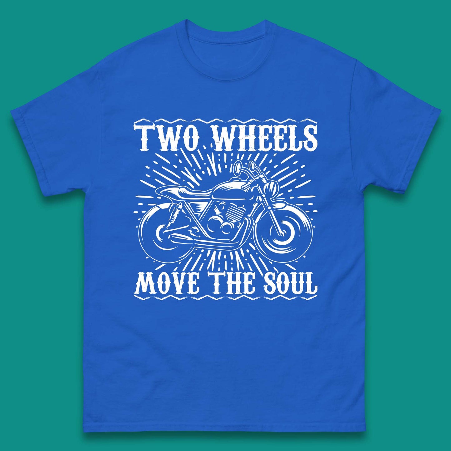 Two Wheels Move The Soul Mens T-Shirt