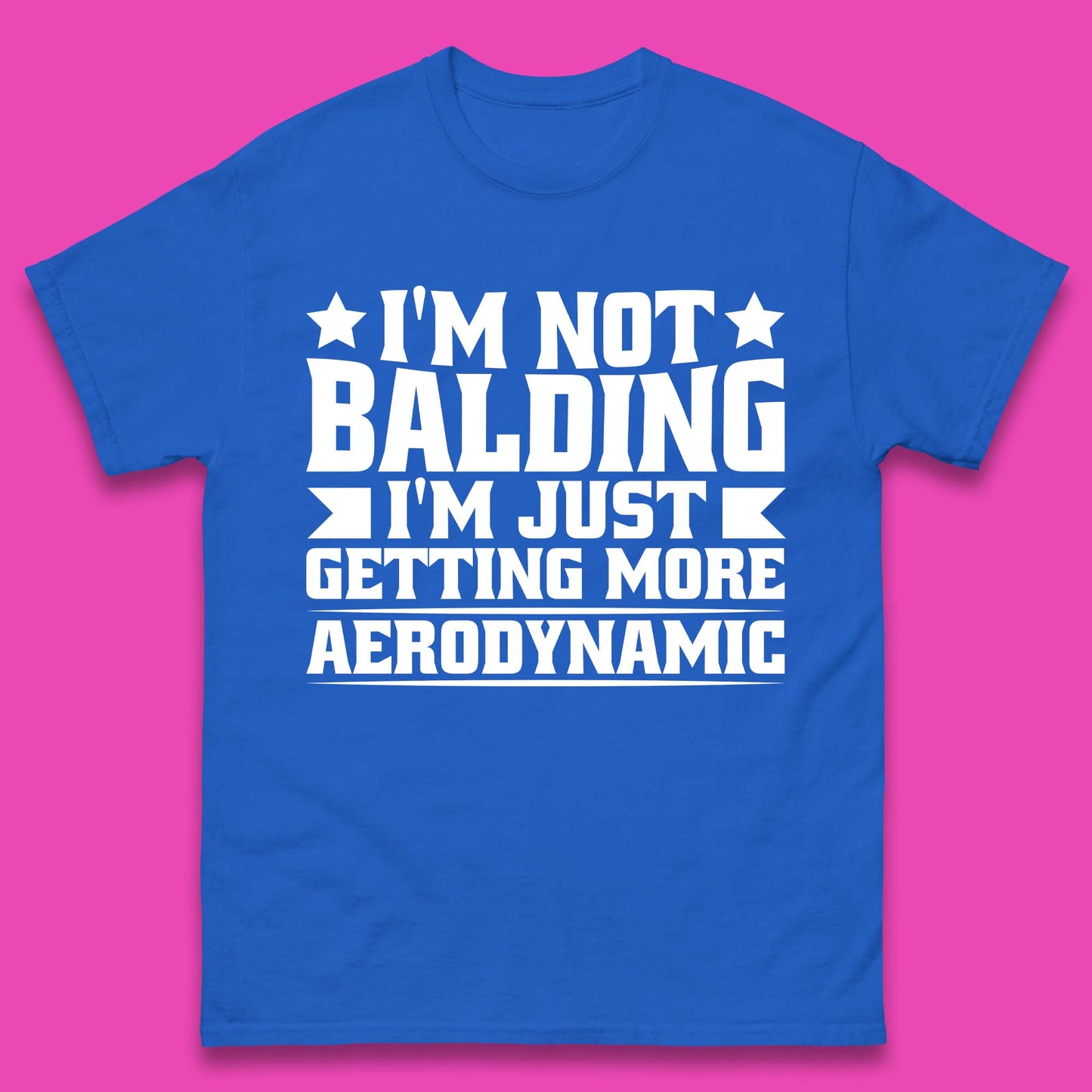 I'm Not Balding Mens T-Shirt