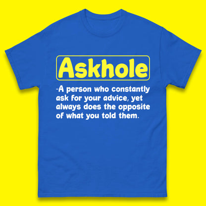 Askhole Funny Meaning Crowdsourced Dictionary Funny Sarcastic Definition Offensive Mens Tee Top