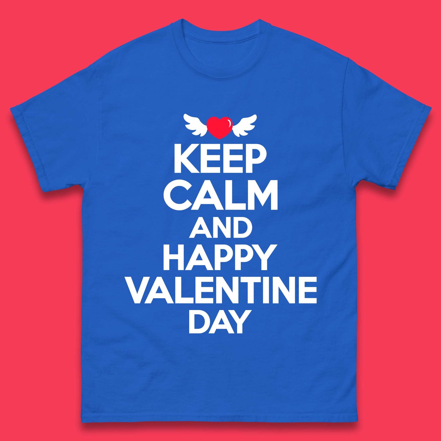 Keep Calm And Happy Valentine Day Mens T-Shirt