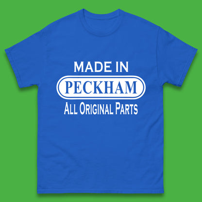 Made In Peckham All Original Parts Vintage Retro Birthday District In Southeast London, England Mens Tee Top