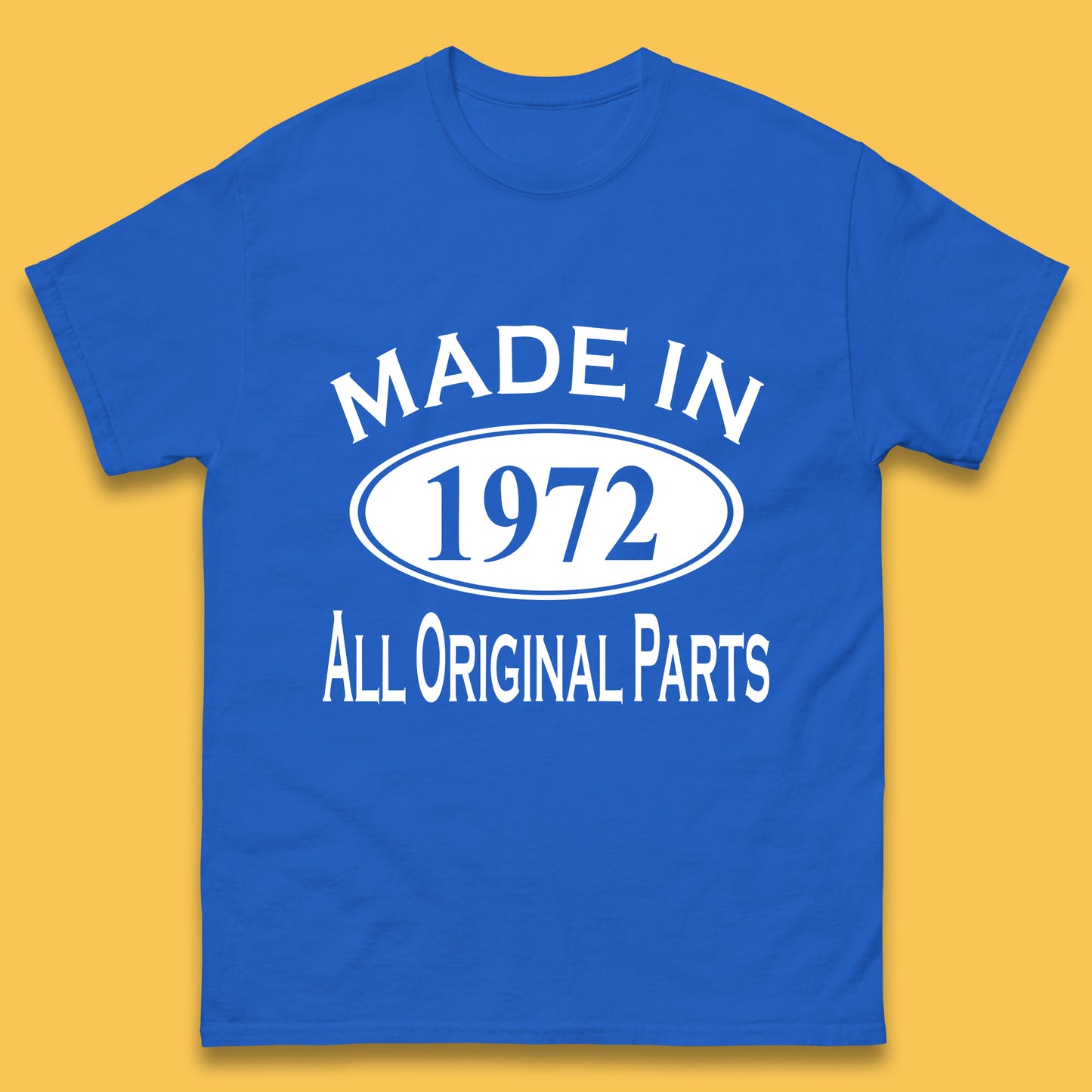 Made In 1972 All Original Parts Vintage Retro 51st Birthday Funny 51 Years Old Birthday Gift Mens Tee Top