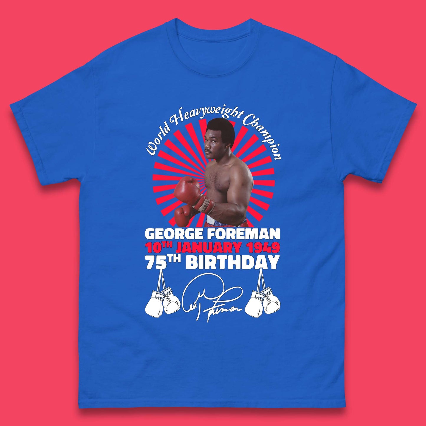 George Foreman 75th Birthday Mens T-Shirt