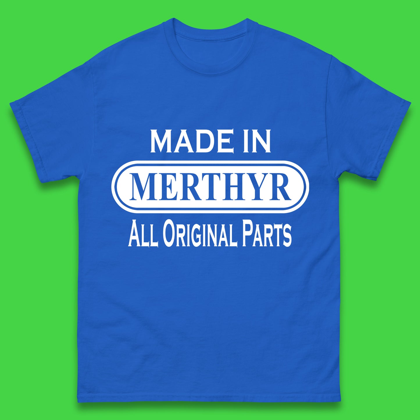 Made in Merthyr T Shirt