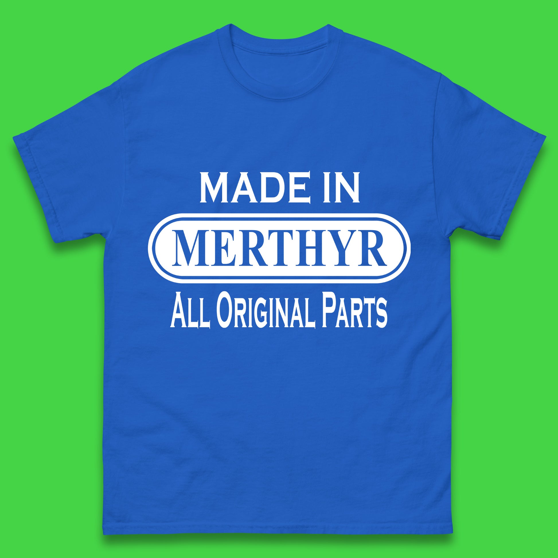 Made in Merthyr T Shirt