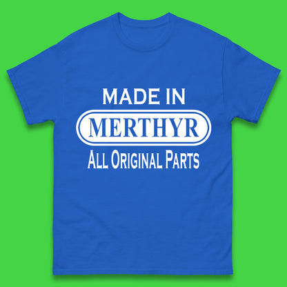 Made in Merthyr T Shirt