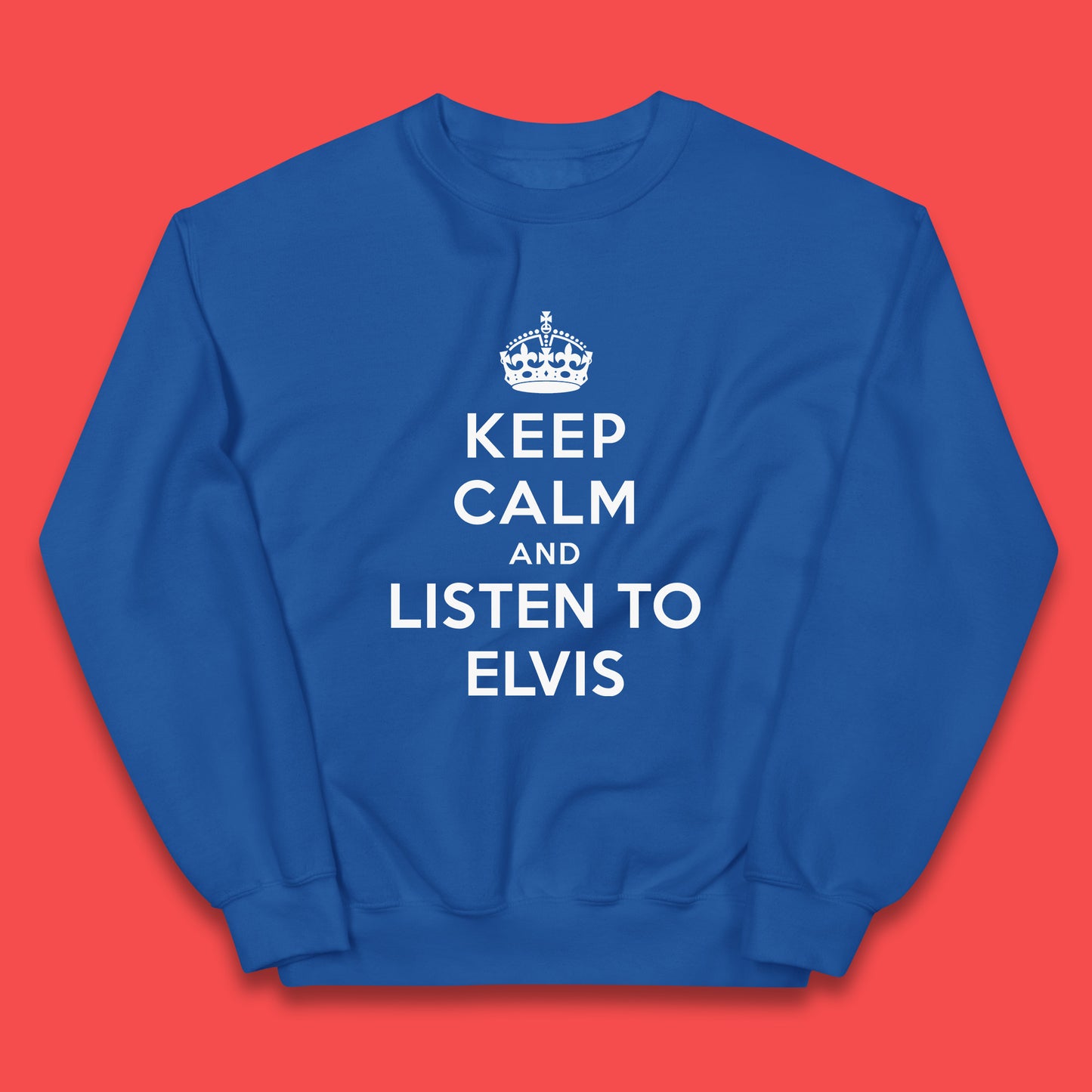 Keep Calm And Listen To Elvis American Singer Elvis Presley King Of Rock Kids Jumper