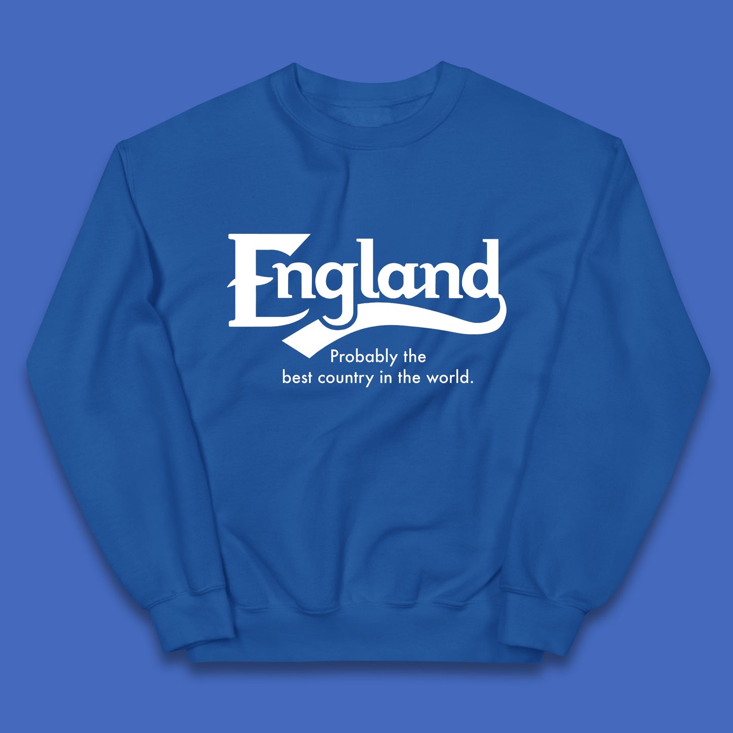 England Probably The Best Country In The World England Part Of The United Kingdom Uk Constituent Country Kids Jumper