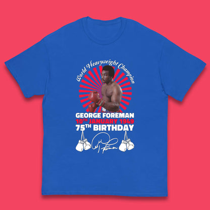 George Foreman 75th Birthday Kids T-Shirt