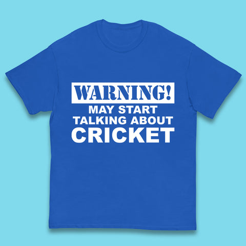 Warning May Start Talking About Cricket Funny Novelty Cricket Saying Gift Kids T Shirt