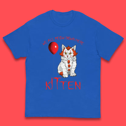 We All Meow Down Here Kitten Clown Cat Halloween IT Pennywise Clown Movie Mashup Parody Kids T Shirt