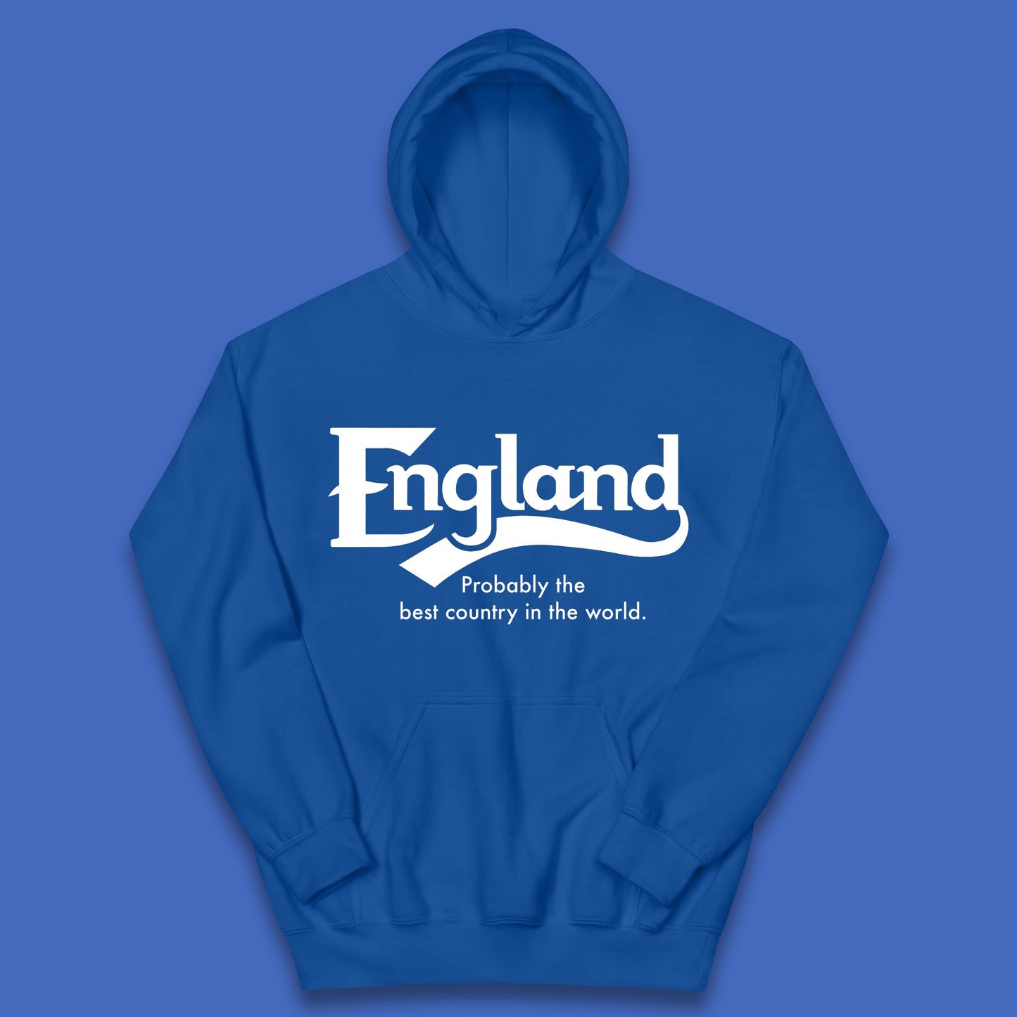 England Probably The Best Country In The World England Part Of The United Kingdom Uk Constituent Country Kids Hoodie