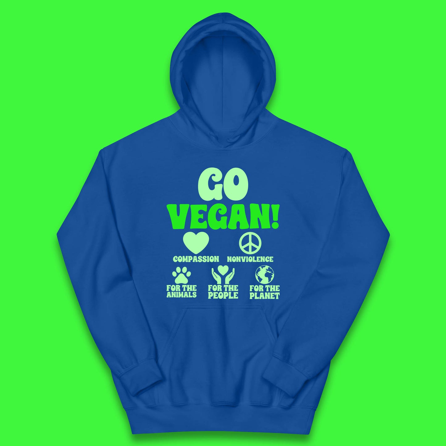 Go Vegan Compassion Nonviolence For The Animals For The People For The Planet Kids Hoodie