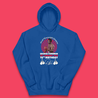 George Foreman 75th Birthday Kids Hoodie