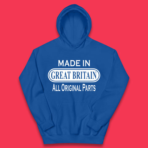 Made In Great Britain All Original Parts Vintage Retro Birthday British Born United Kingdom Country In Europe Kids Hoodie