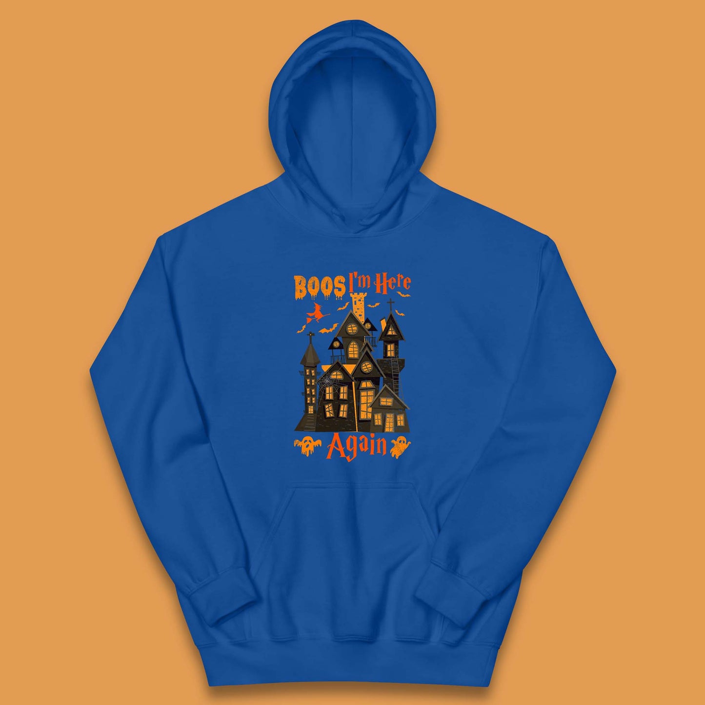 Boos I'm Here Again Halloween Haunted House Horror Scary Spooky Season Kids Hoodie