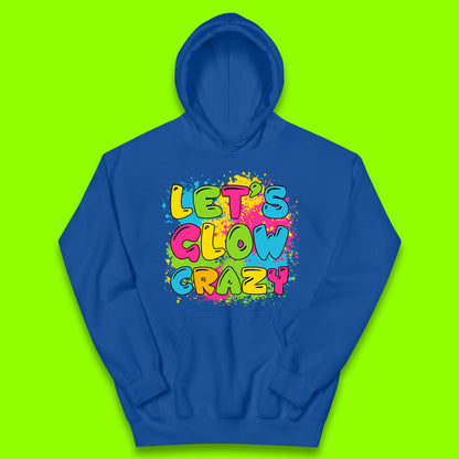 Let's Glow Crazy Paint Splatter Glow Birthday Retro Colorful Theme Party Kids Hoodie