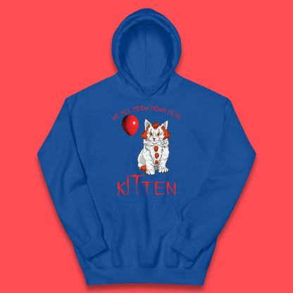 We All Meow Down Here Kitten Clown Cat Halloween IT Pennywise Clown Movie Mashup Parody Kids Hoodie