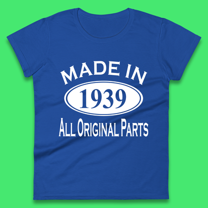 Made In 1939 All Original Parts Vintage Retro 84th Birthday Funny 84 Years Old Birthday Gift Womens Tee Top