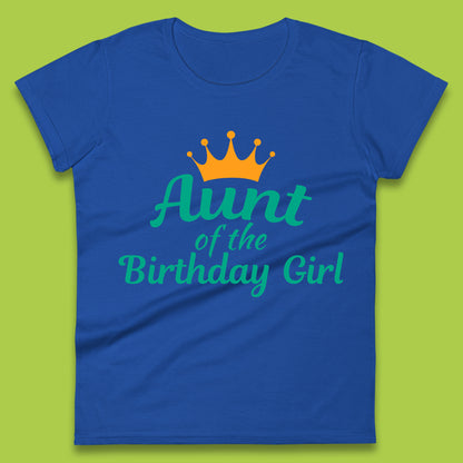 Aunt Of The Birthday Girl Womens T-Shirt