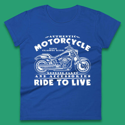 Motorcycle Ride To Live Womens T-Shirt