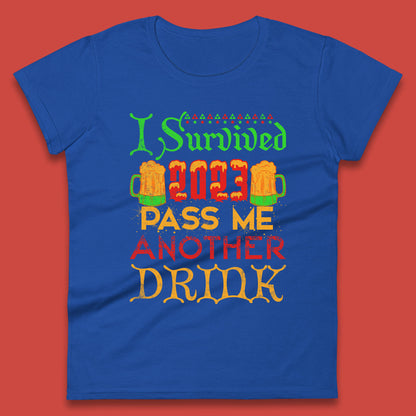 I Survived 2023 Pass Me Another Drink Christmas Beer Drinking Lover Xmas Womens Tee Top