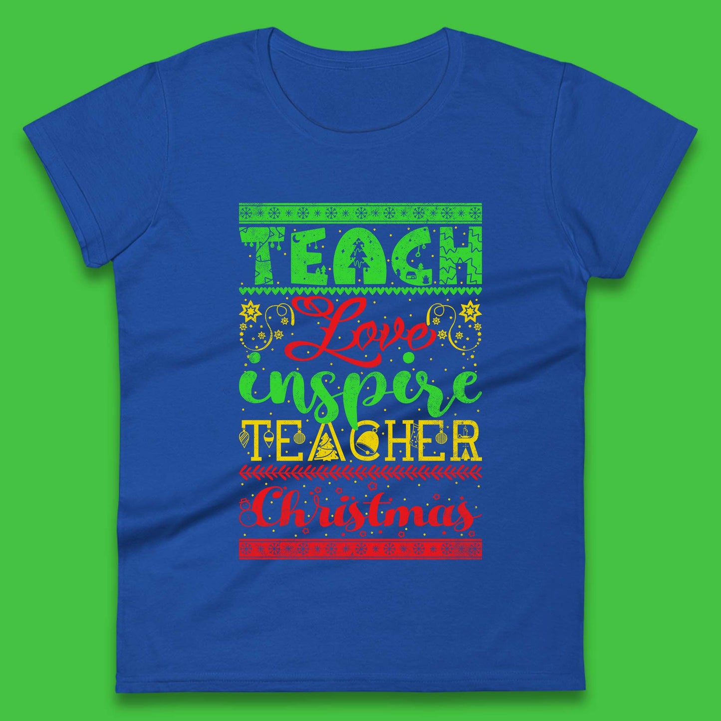 teach love inspire teacher christmas womens t shirt