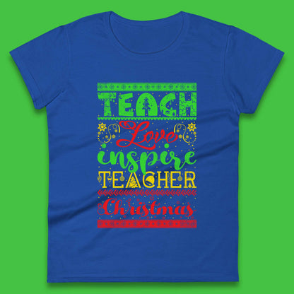 teach love inspire teacher christmas womens t shirt