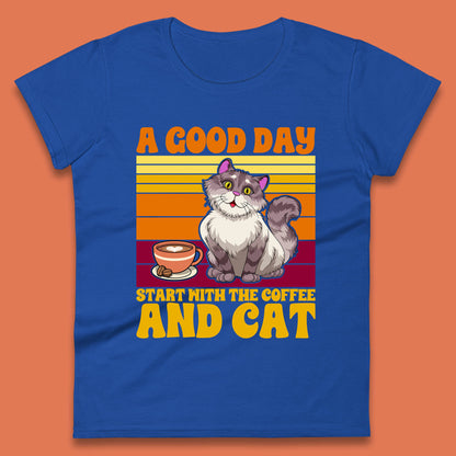 A Good Day Start With The Coffee And Cat Funny Coffee Cats Lovers Womens Tee Top