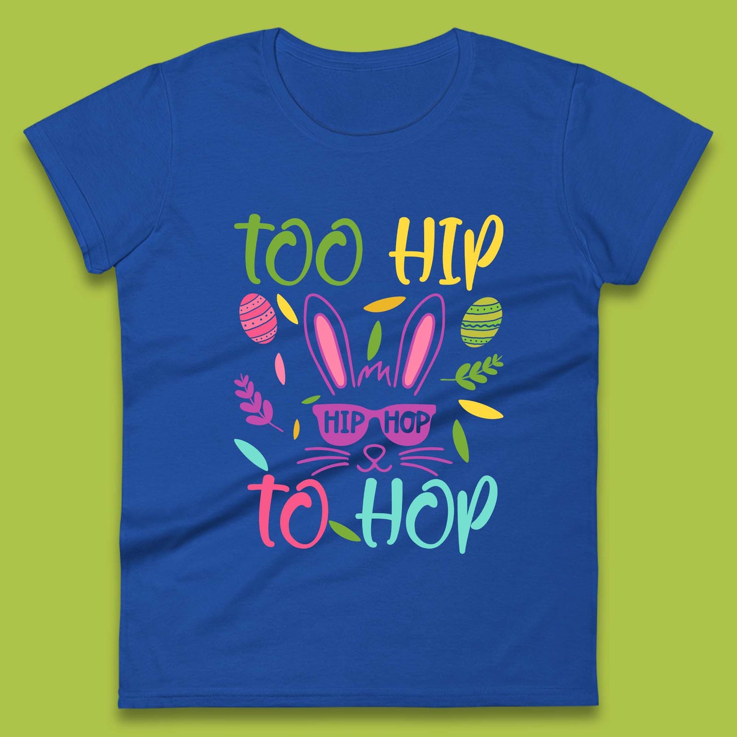 Too Hip To Hop Womens T-Shirt