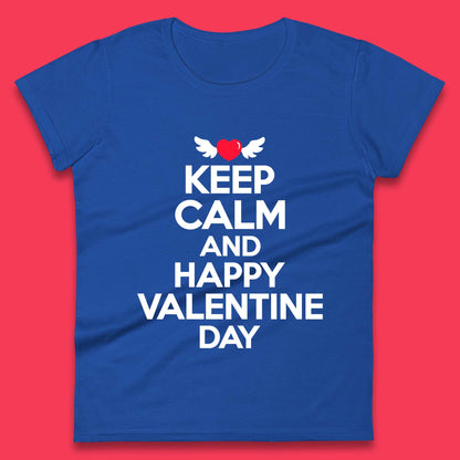 Keep Calm And Happy Valentine Day Womens T-Shirt