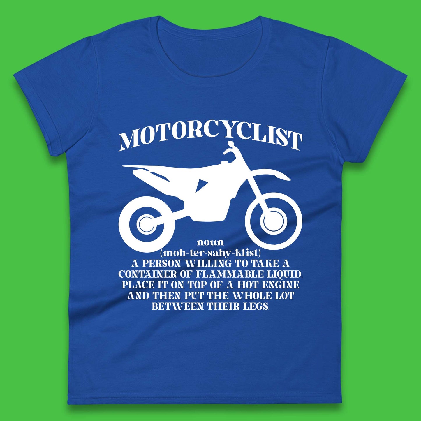 Motorcyclist Definition Womens T-Shirt